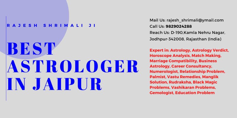 BEST ASTROLOGER IN JAIPUR – RAJESH SHRIMALI JI