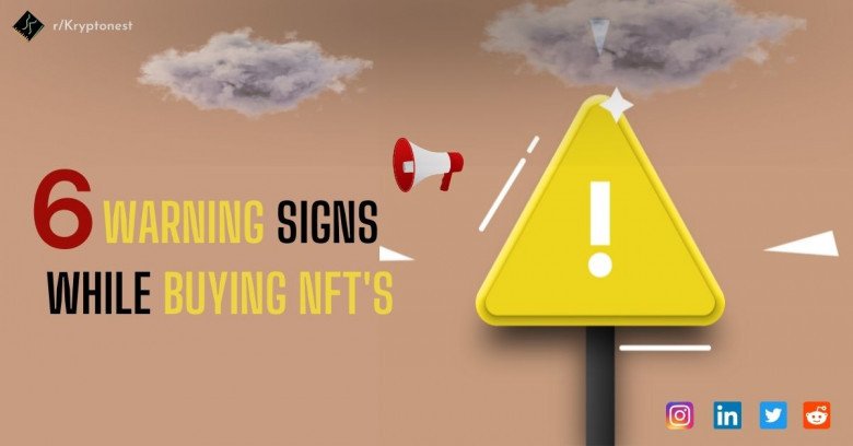 6 Warning signs while Buying NFT's
