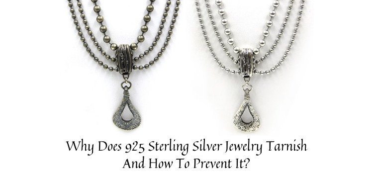 Why Does 925 Sterling Silver Jewelry Tarnish And How To Prevent It? Rananjay Exports