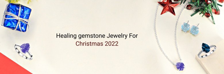 Best Gemstone Jewelry For This Christmas For Success and Healing