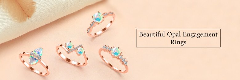 Why Should You Choose Opal As Your Engagement Ring at Rananjay Exports