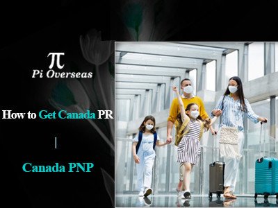 How To Get Canada PR | Canada PNP