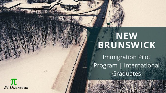 New Brunswick | Immigration Pilot Program | International Graduates