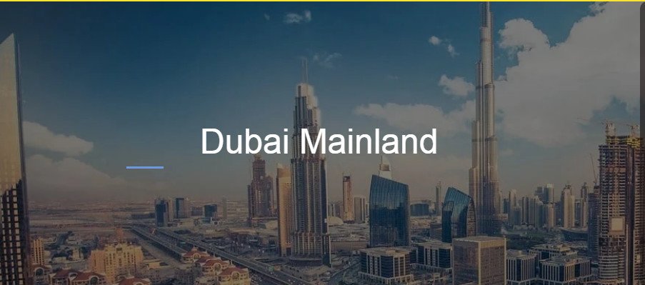 Mainland Company Setup in UAE : Dubai Mainland Business Setup
