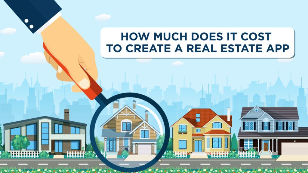 How Much Does It Cost to Develop Real Estate App in 2021