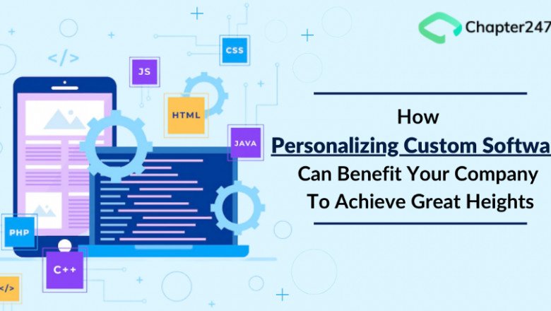 Top benefits of Personalized Custom Software for your company in 2022