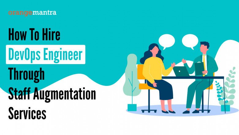 How To Hire DevOps Engineer Through Staff Augmentation Services