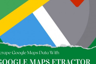What Are The Benefits Of Using A Google Maps Extractor?