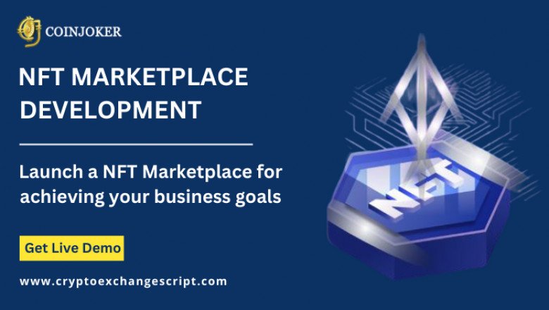 Launch a NFT Marketplace platform for achieving your business goals