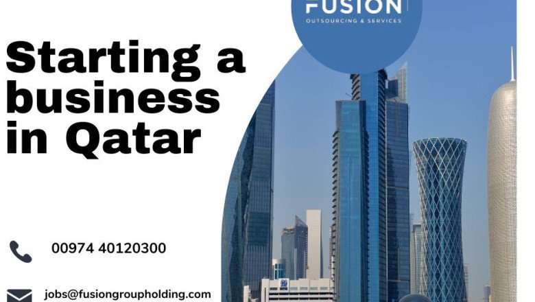 Your Guide To Starting A Business In Qatar | Professional Assistance At Every Step Of The Way | Fusion Middle East
