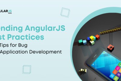 Trending AngularJS Best Practices and Tips for Bug Free Application Development