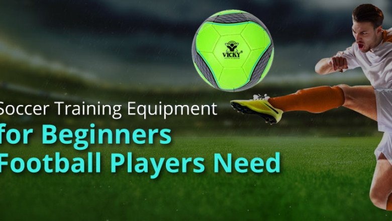 Soccer Training Equipment for Beginners Football Players Need
