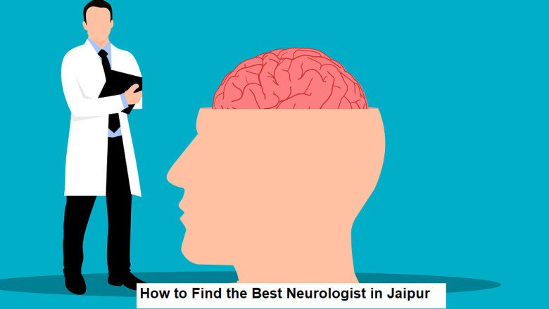How to Find the Best Neurologist in Jaipur