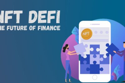 Explore The Potential Of NFT DeFi - The Future Of Finance